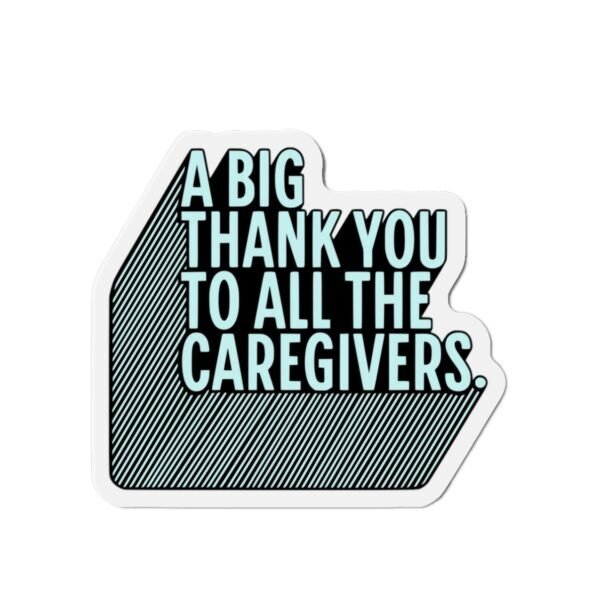 Caregivers Appreciation Die-Cut Magnets